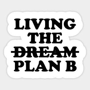 Living plan B - black text Sticker